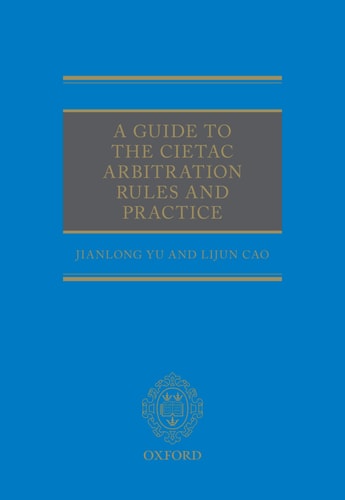 A Guide to the CIETAC Arbitration Rules