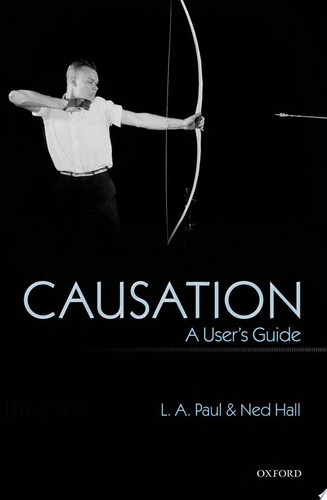 Causation A User's Guide
