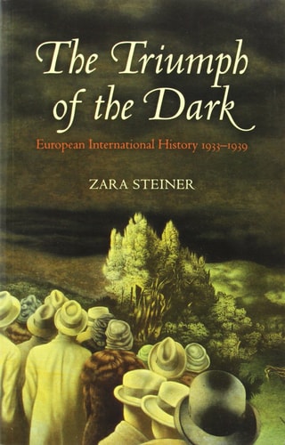 The Triumph of the Dark European International History 1933-1939
