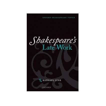 Shakespeare's Late Work