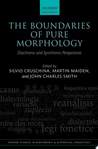 The Boundaries of Pure Morphology: Diachronic and Synchronic Perspectives