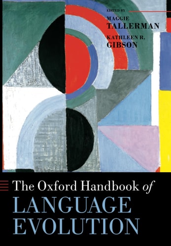 The Oxford Handbook of Language Evolution