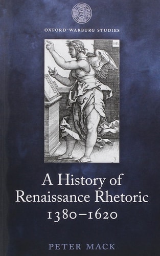 A History of Renaissance Rhetoric 1380-1620