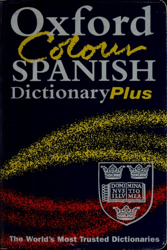 The Oxford Colour Spanish Dictionary Plus