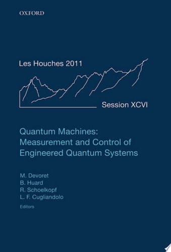 Quantum Machines: Measurement Control of Engineered Quantum Systems