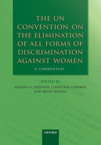 The UN Convention on the Elimination of All Forms of Discrimination Against Women A Commentary