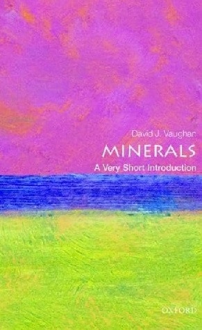 Minerals: A Very Short Introduction