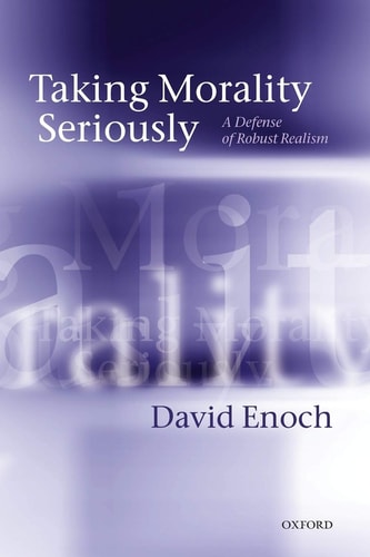 Taking Morality Seriously A Defense of Robust Realism