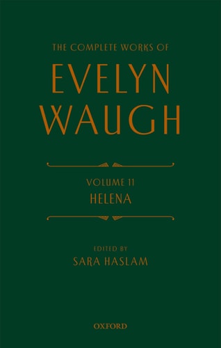 Helena: The Complete Works of Evelyn Waugh, Volume 11