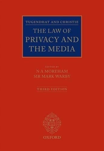 Tugendhat and Christie: The Law of Privacy and the Media