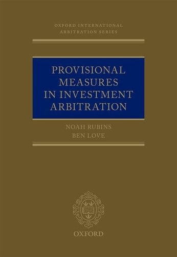 Provisional Measures in Investment Arbitration