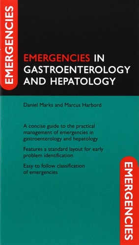 Oxford Handbook of Gastroenterology and Hepatology and Emergencies in Gastroenterology and Hepatology Pack