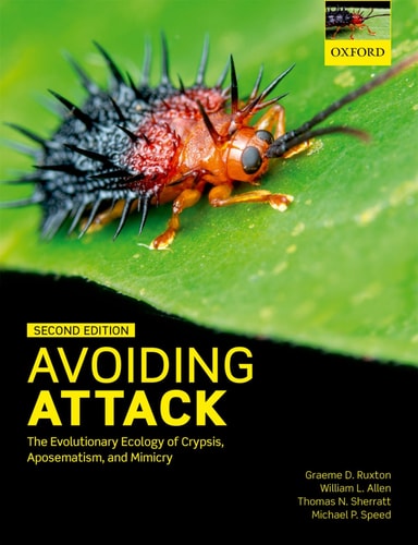 Avoiding Attack The Evolutionary Ecology of Crypsis, Aposematism, and Mimicry