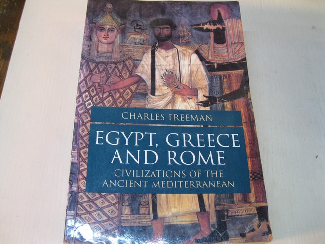 Egypt, Greece and Rome: Civilizations of the Ancient Mediterranean