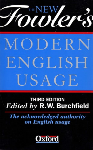 The New Fowler's Modern English Usage