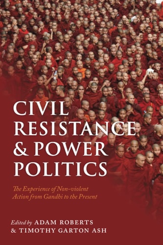 Civil Resistance and Power Politics