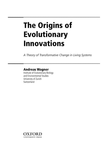 The Origins of Evolutionary Innovations: A Theory of Transformative Change in Living Systems