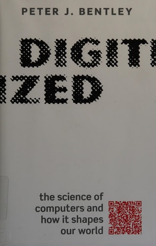 Digitized: The Science of Computers and How It Shapes Our World