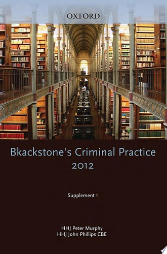 Blackstone's Criminal Practice 2012: Supplement 1