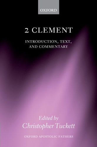 2 Clement: Introduction, Text, and Commentary