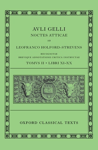 Aulus Gellius: Attic Nights, Books 11-20