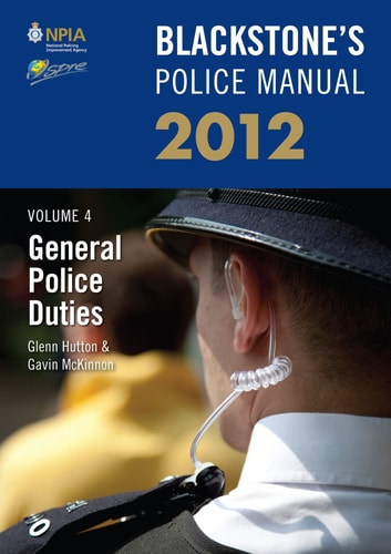Blackstone's Police Manual: Volume 4, General Police Duties