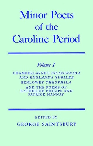Minor Poets of the Caroline Period: Volume I