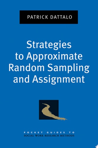 Strategies to Approximate Random Sampling and Assignment