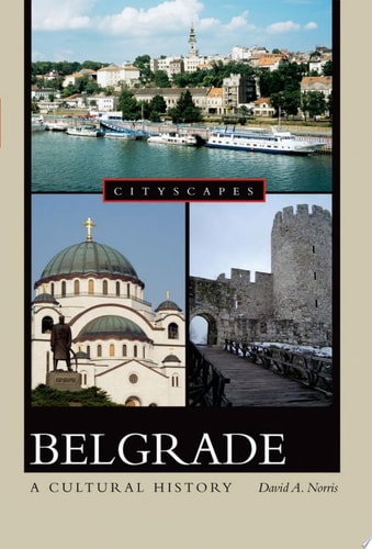 Belgrade: A Cultural History