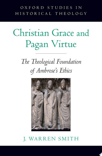 Christian Grace and Pagan Virtue