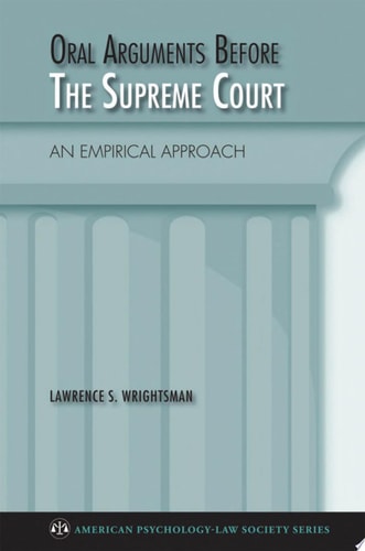 Oral Arguments Before the Supreme Court: An Empirical Approach