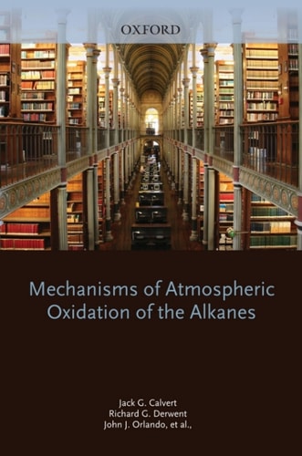 Mechanisms of Atmospheric Oxidation of the Alkanes