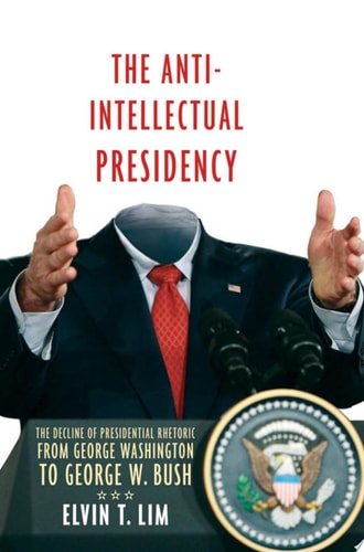 The Anti-intellectual Presidency
