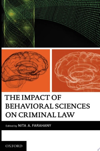 The Impact of Behavioral Sciences on Criminal Law
