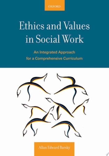 Ethics and Values in Social Work
