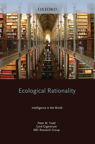 Ecological Rationality: Intelligence in the World