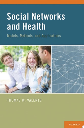 SOCIAL NETWORKS AND HEALTH MODELS C: Models, Methods, and Applications