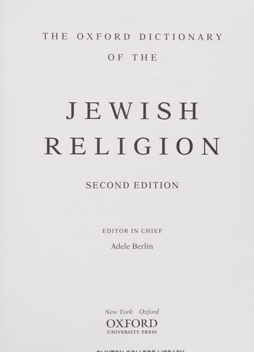 The Oxford Dictionary of the Jewish Religion: Second Edition