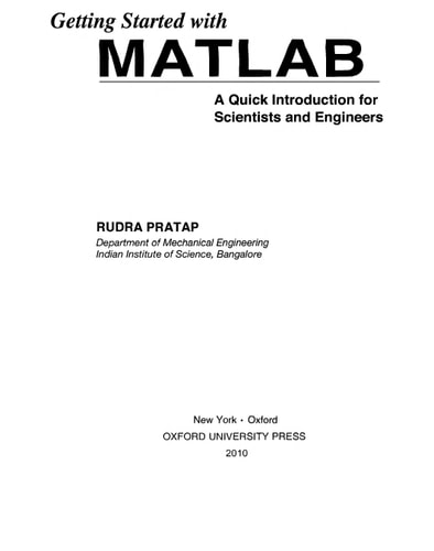 Getting Started with MATLAB: A Quick Introduction for Scientists and Engineers
