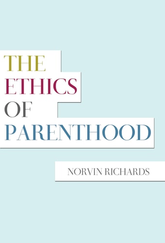 The Ethics of Parenthood