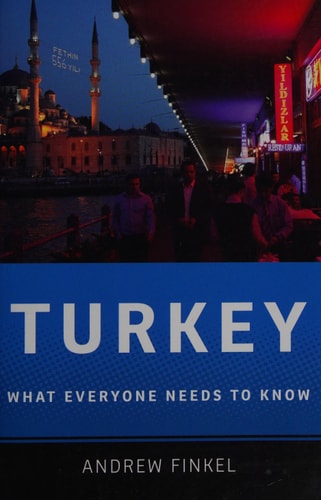 Turkey: What Everyone Needs to Know