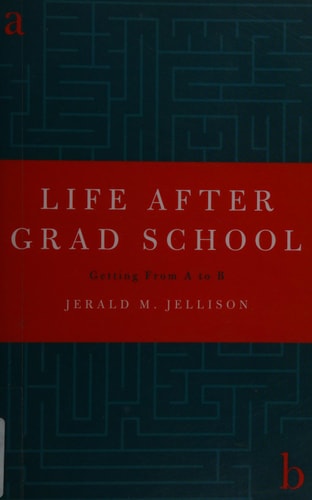 Life After Grad School:Getting From A to B Getting From A to B
