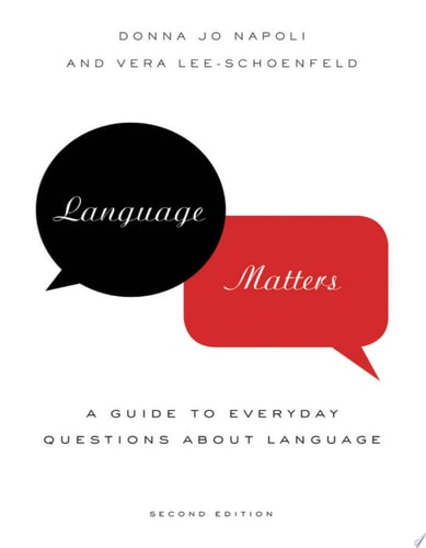 Language Matters A Guide to Everyday Questions About Language