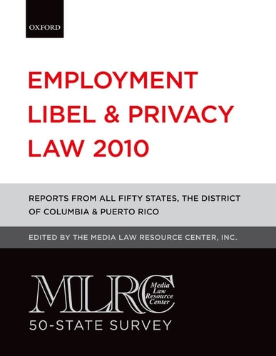 MLRC 50-State Survey: Employment Libel and Privacy Law