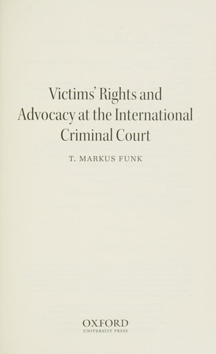 Victims' Rights and Advocacy at the International Criminal Court