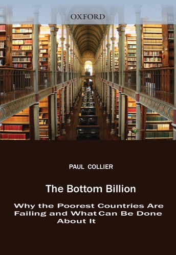 The Bottom Billion: Why the Poorest Countries are Failing and What Can Be Done About It (Grove Art)