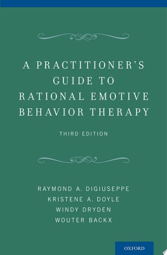 A Practitioner's Guide to Rational-Emotive Behavior Therapy