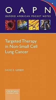 Targeted Therapy in Non-small Cell Lung Cancer: Oxford American Pocket Notes