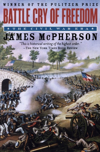 Battle Cry of Freedom: The Civil War Era (Oxford History of the United States Book 6)