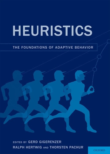 Heuristics: The Foundations of Adaptive Behavior